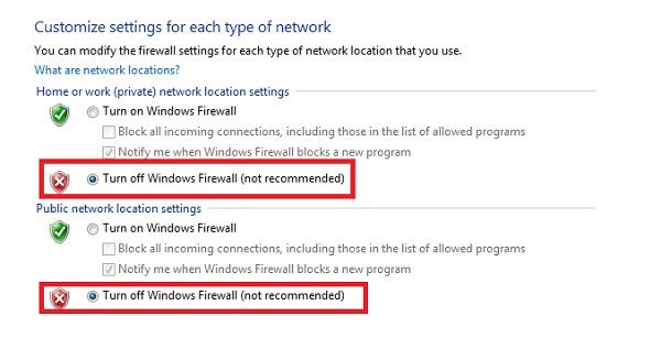 Chọn “Turn off Windows Firewall” ở cả 2 mục để tắt tường lửa
