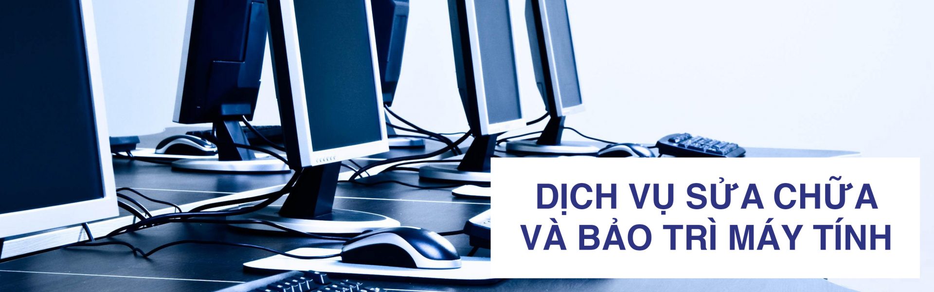 Dịch Vụ Bảo Trì Máy Tính TPHCM Uy Tín, Chất Lượng